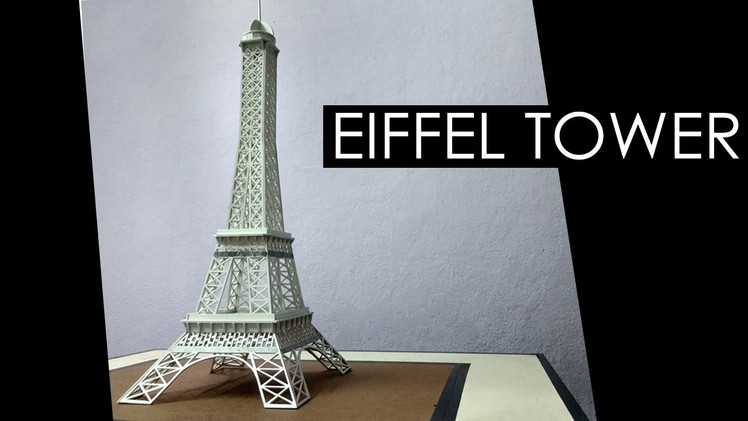 How to make a model of Eiffel Tower | Model making with Sumit