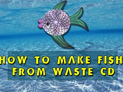 #How to Make Fish from Waste CD (Making a funny fish Video from the waste CD) #Kids Craft Toys