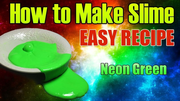 How To Make Slime | Easy Slime Recipe
