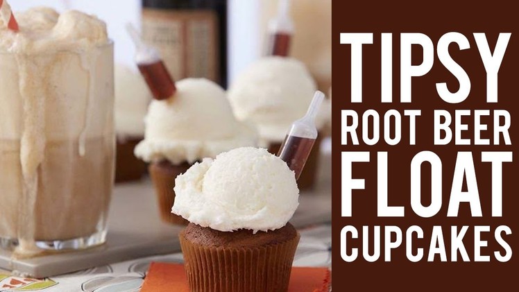 How to Make Tipsy Root Beer Float Cupcakes