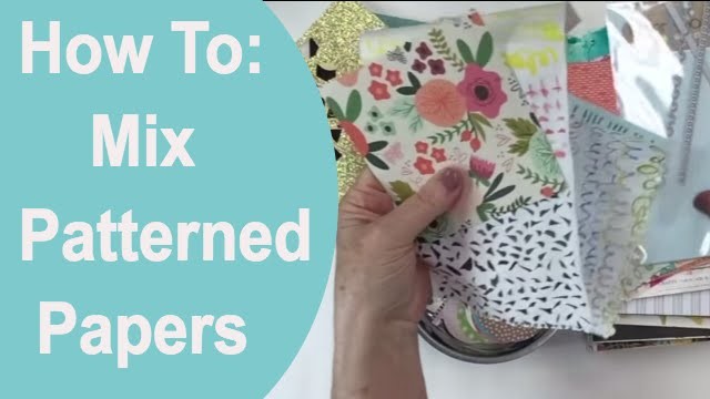 How to Mix Patterned Papers