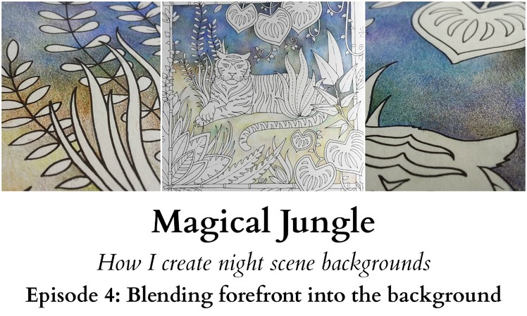 Magical Jungle - How I create night scene backgrounds - Ep4: Blending the forefront