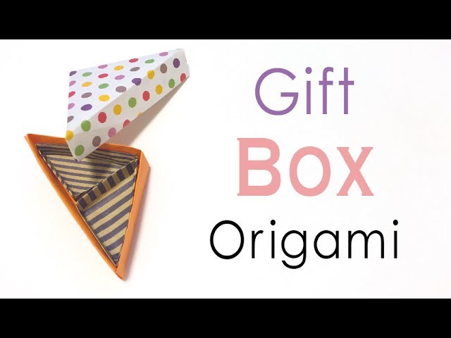 Origami Paper Triangular Gift Box Instruction ❤️ - Origami Kawaii〔#145〕
