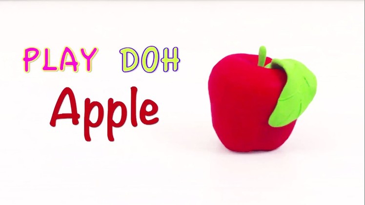 Play Doh Apple | Clay Modeling for Children Easy Fruits | How to Make Play dough Fruits for Kids