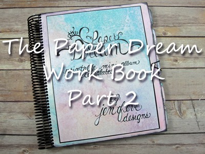 The Paper Dream Work Book Part 2