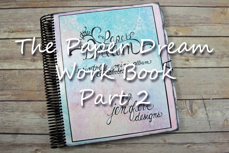 The Paper Dream Work Book Part 2