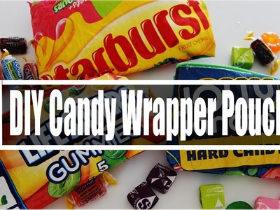 DIY BACK TO SCHOOL CANDY WRAPPER POUCH + GIVEAWAY!
