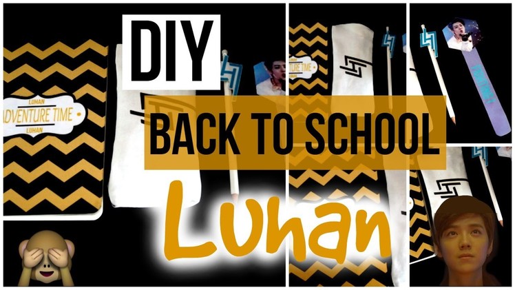 DIY KPOP. LUHAN - School Supplies | KpopStyled
