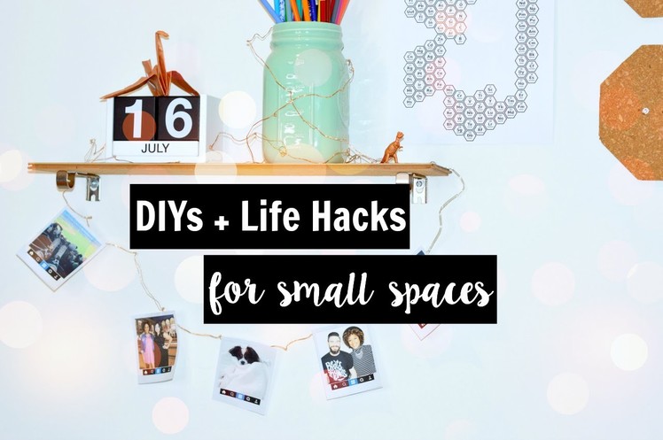 DIY + Life Hacks | Small Spaces