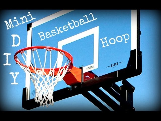 DIY Mini Basketball Hoop