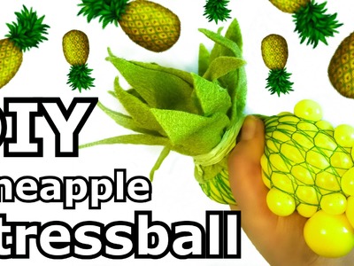 DIY Squishy Pineapple OOZE Stress Ball!