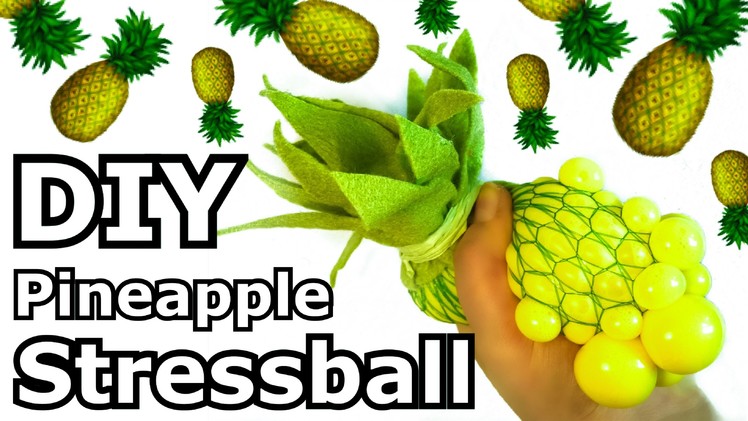DIY Squishy Pineapple OOZE Stress Ball!