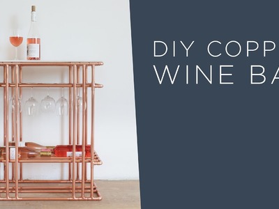 DIY Wine Bar | Made out of Copper Pipe and Marble Tile