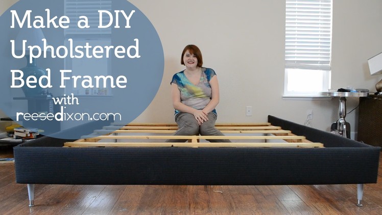 How to build a DIY upholstered bedframe