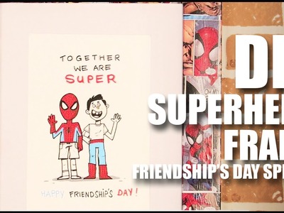 Mad Stuff With Rob - DIY Superhero Frame | Friendship's Day Special