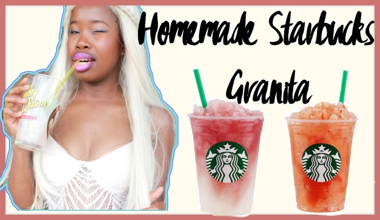 Starbucks Granita | DIY| Yummy Summer Drink