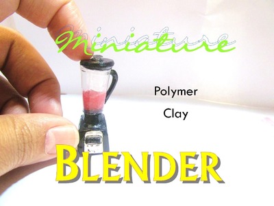 Blender from Polymer Clay, Resin, Aluminum Dollhouse Miniature