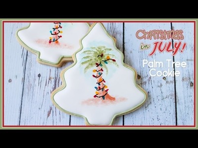 Christmas In July! Palm Tree Cookie | Renee Conner