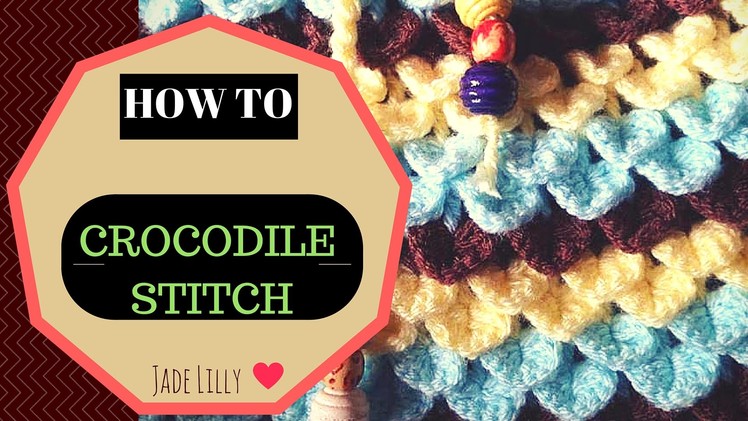 Crocodile Stitch Crochet Tutorial