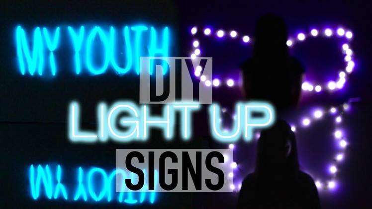 DIY LIGHT UP SIGNS (2 WAYS)