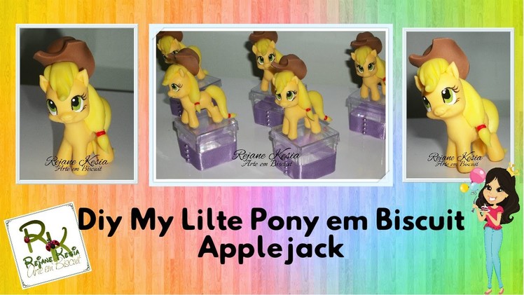 Diy My Litle Pony em biscuit (applejack) - Rejane Kesia