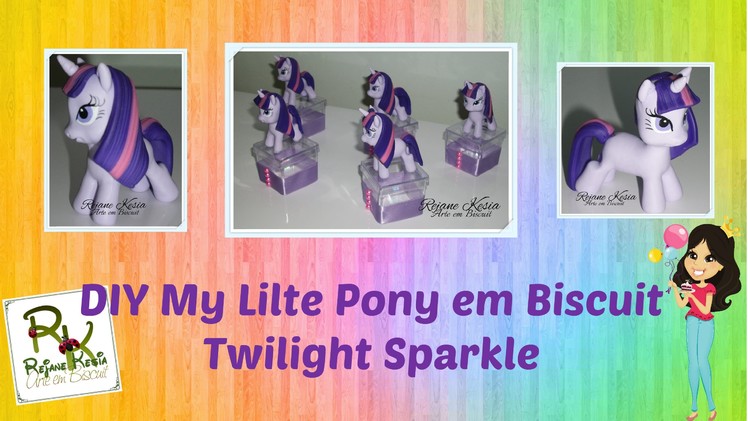 Diy My Litle Pony Twilight Sparkle em biscuit - Rejane Kesia