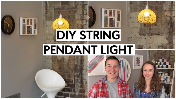 DIY String Pendant Light | Tanner & Courtney