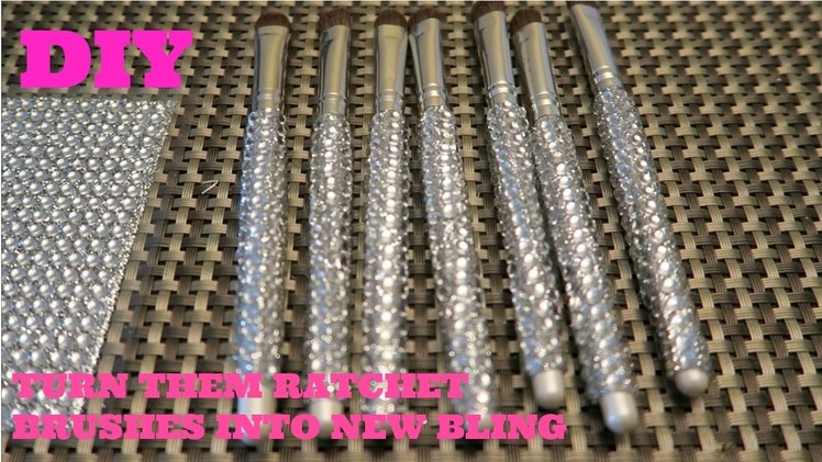 DIY: Turn them ratchet makeup brushes into new bling