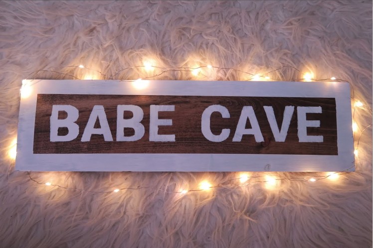 DIY Wooden Sign. Brandy Melville Babe Cave | Abbey Zucker