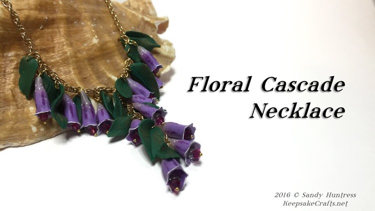 Floral Cascade Necklace Part 1-Polymer Clay Tutorial