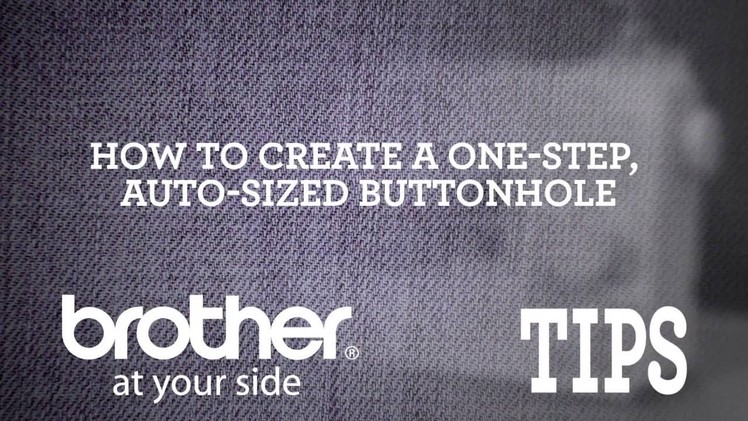 How to Create a One Step Auto Size Buttonhole