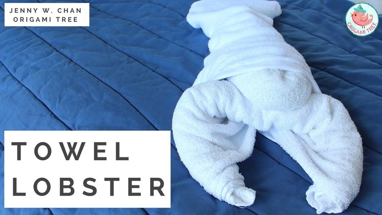 How to Fold A Towel Animal: Lobster Towel Folding in Resort, Hotel, Bedroom, Guest Room Home, Cruise
