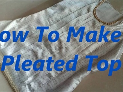How To Make a Pleated Top - DIY