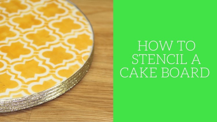 How to stencil a cake board