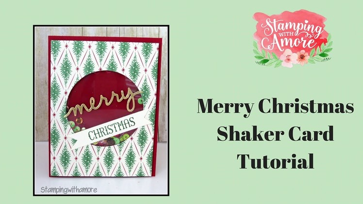 Merry Christmas SHAKER Card Tutorial
