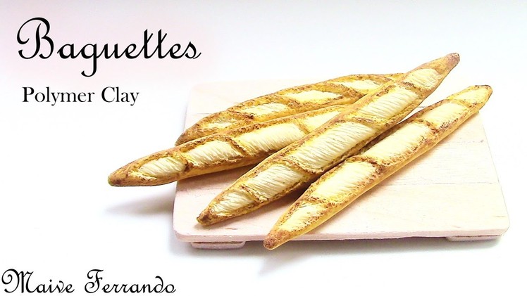 Miniature Polymer Clay FIMO Baguettes.Bread Tutorial