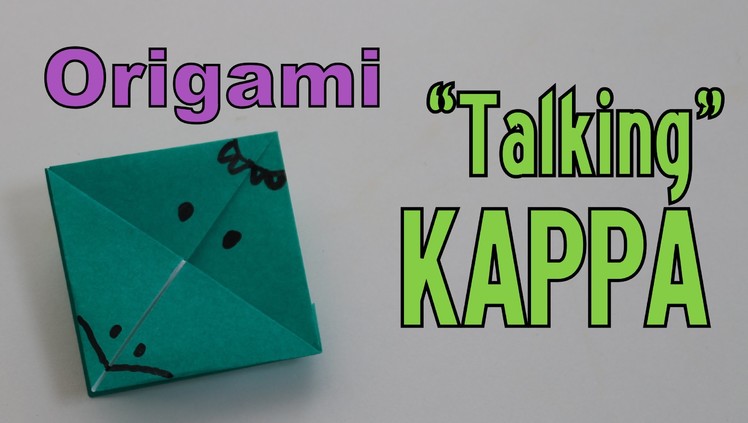 Origami - How to make a Talking KAPPA