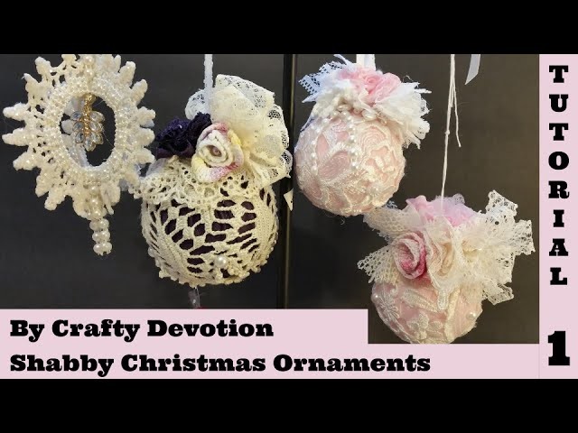 Shabby Ornament 1, Pink Bauble. Christmas Shabby Chic Tutorial, no sew, crafts by Crafty Devotion