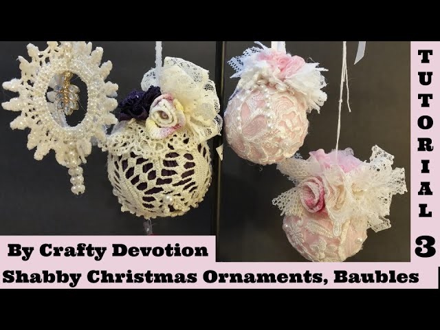 Shabby Ornament 3 Pink Bauble. Christmas Shabby Chic Tutorial, no sew, crafts by Crafty Devotion