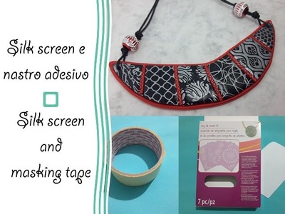 Silk screen e nastro adesivo - Silk screen and masking tape - Polymer clay tutorial