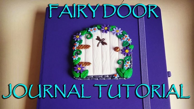 Simple Polymer Clay Fairy Door Journal Cover