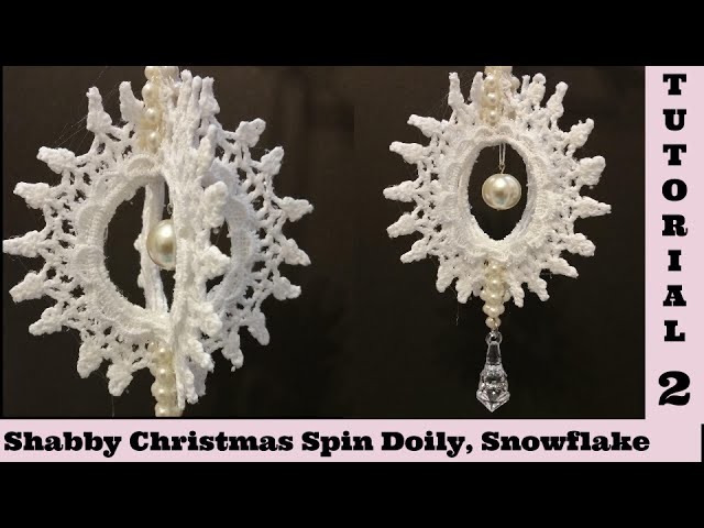 Spin Doily 2, Snowflake Christmas ornament, shabby chic tutorial decor, by Crafty Devotion