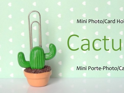 [Stop Motion] DIY Mini Card.Photo Holder Cactus. Porte-Photo Fimo