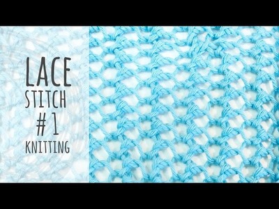 Tutorial Knitting Easy Lace Stitch