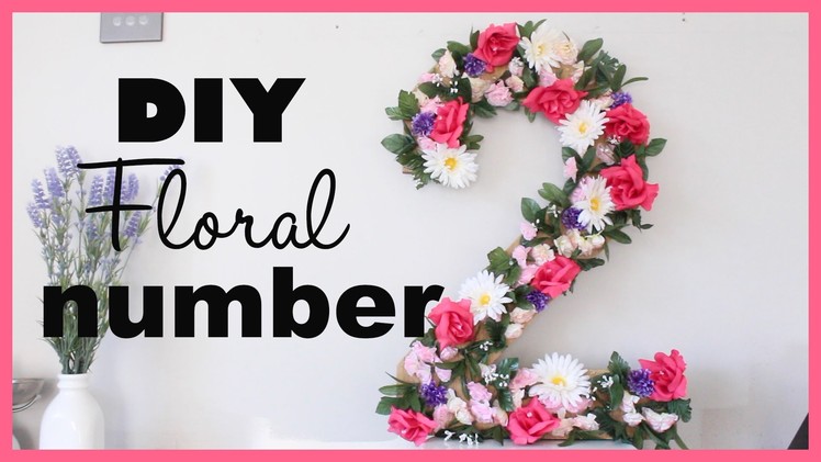 DIY Floral number | Enchanted Forest Party
