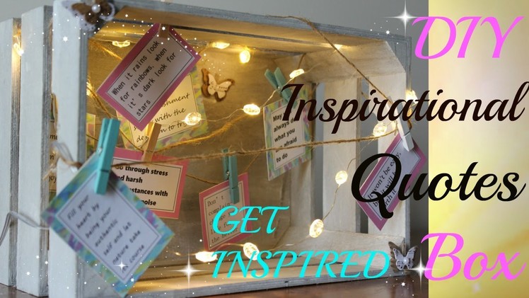 DIY INSPIRATIONAL QUOTES BOX (Perfect decor to brighten the home!)
