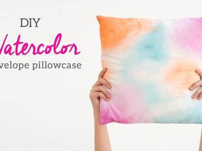 DIY Watercolor Pillowcase | Room Decor