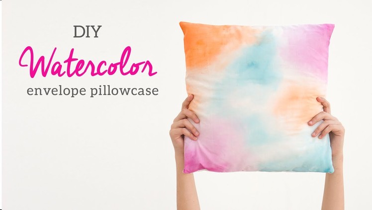DIY Watercolor Pillowcase | Room Decor
