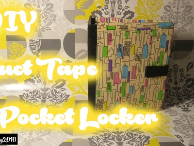 #BTSwEmmy2016: DIY Duct Tape Pocket Locker