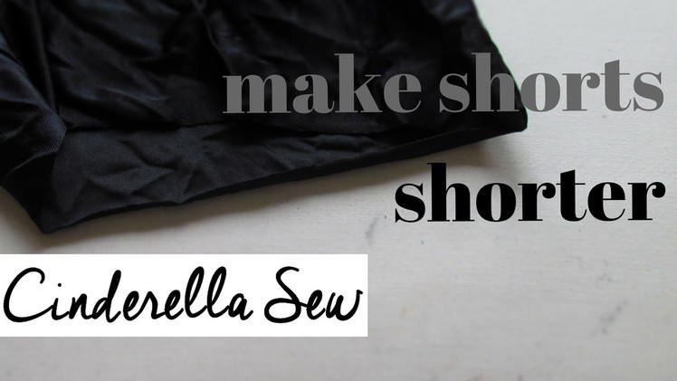 Cut shorts shorter - How to shorten a pair of shorts - Cinderella Sew - Easy DIY fashion tutorials
